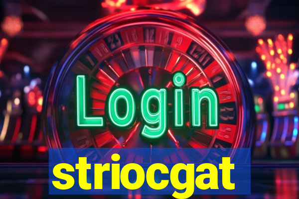 striocgat