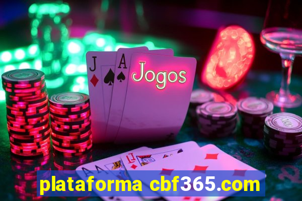 plataforma cbf365.com