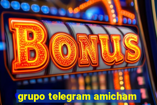 grupo telegram amicham