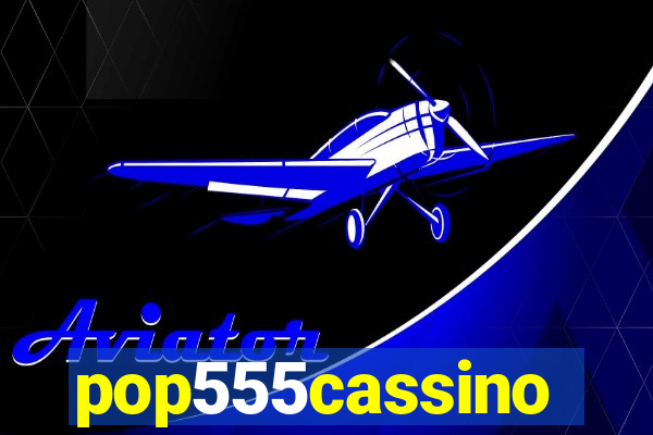 pop555cassino