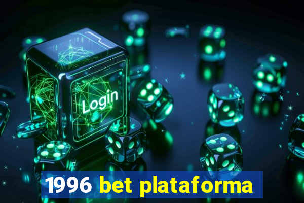 1996 bet plataforma