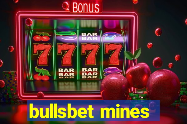 bullsbet mines