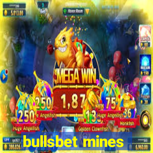 bullsbet mines