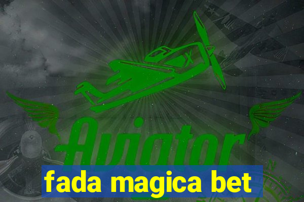 fada magica bet