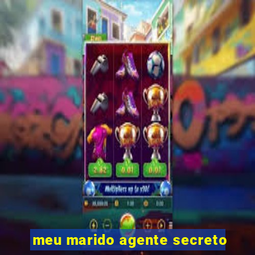 meu marido agente secreto