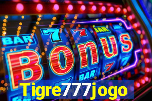 Tigre777jogo