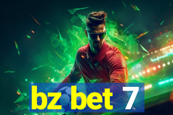 bz bet 7