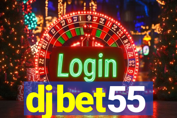 djbet55