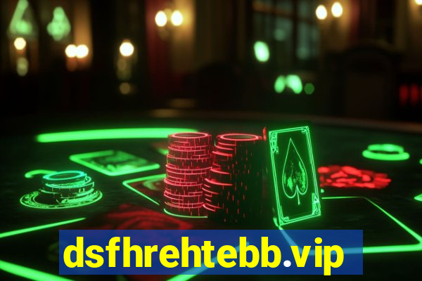 dsfhrehtebb.vip