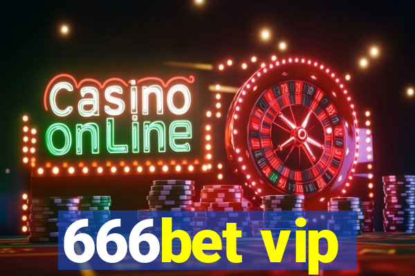 666bet vip