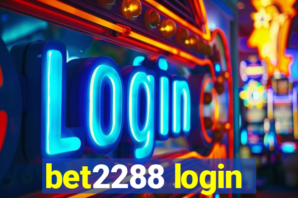 bet2288 login