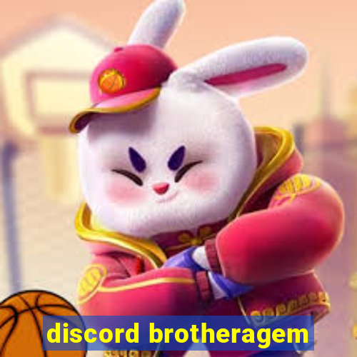 discord brotheragem