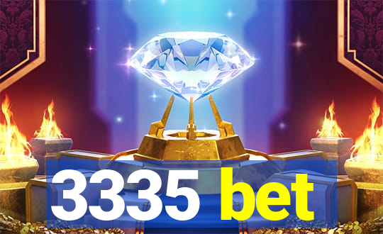 3335 bet