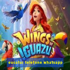 eucatur telefone whatsapp