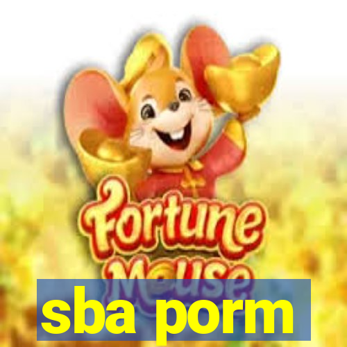 sba porm