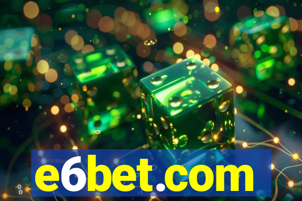 e6bet.com