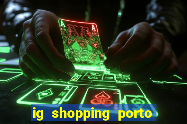 ig shopping porto velho cinema