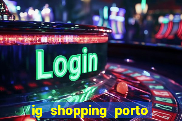 ig shopping porto velho cinema