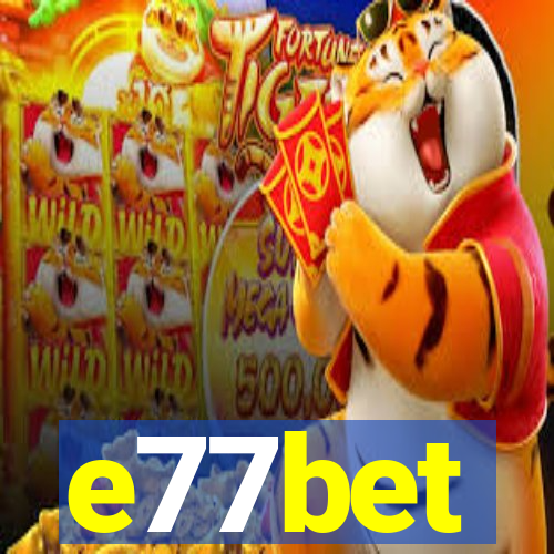 e77bet