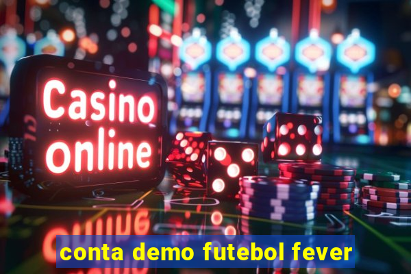 conta demo futebol fever