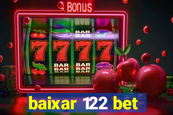 baixar 122 bet