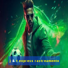 j & t express rastreamento