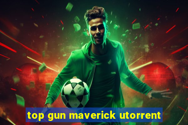 top gun maverick utorrent