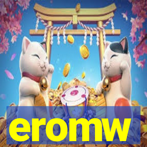 eromw