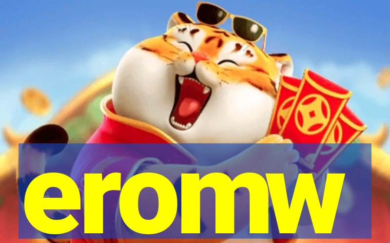 eromw