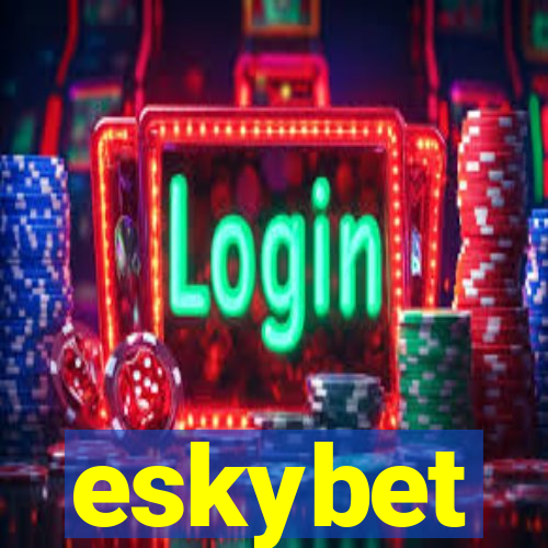 eskybet