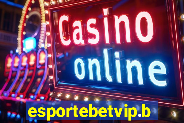 esportebetvip.bet