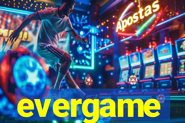 evergame