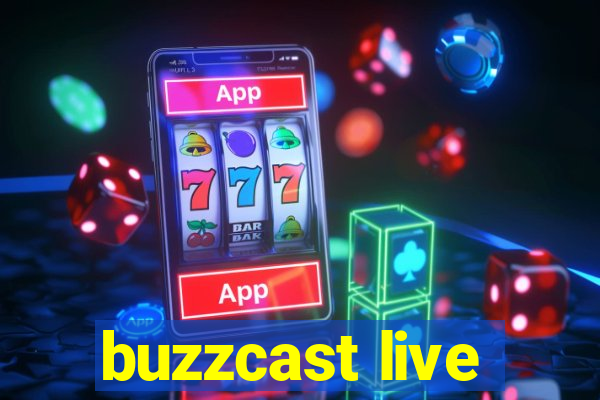 buzzcast live