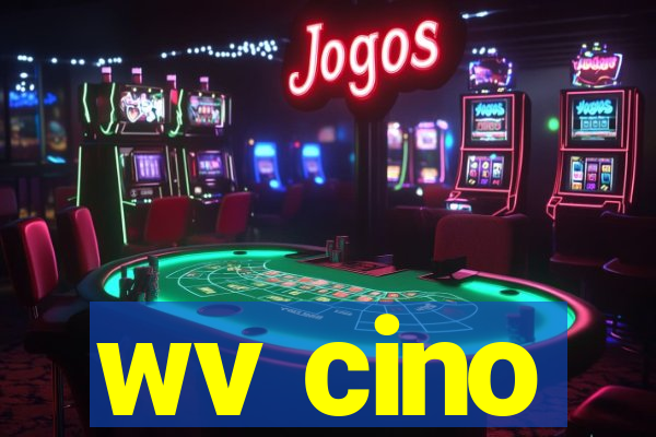 wv cino