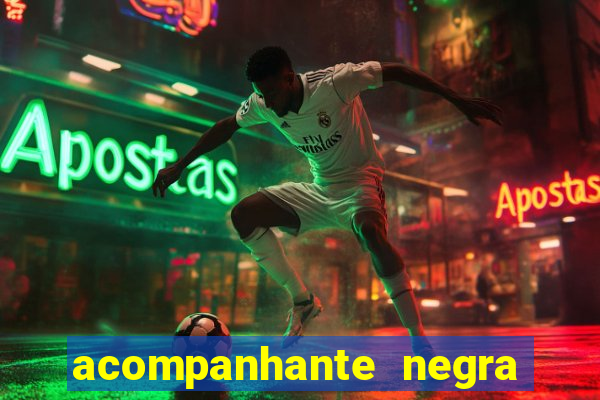 acompanhante negra porto alegre