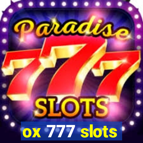 ox 777 slots