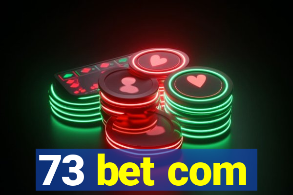 73 bet com