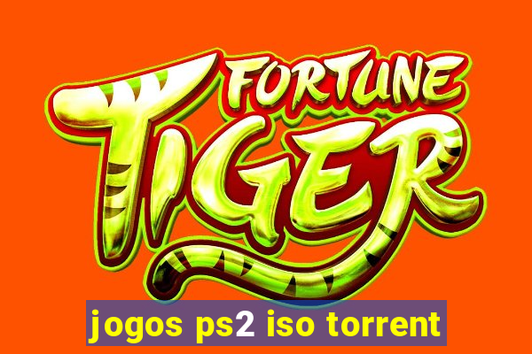 jogos ps2 iso torrent