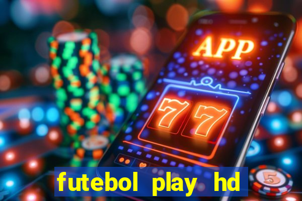 futebol play hd s?o paulo