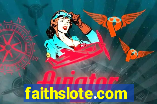 faithslote.com