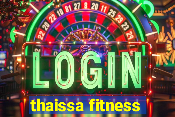 thaissa fitness