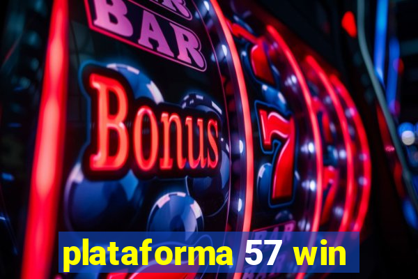 plataforma 57 win