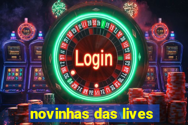 novinhas das lives