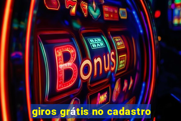 giros grátis no cadastro