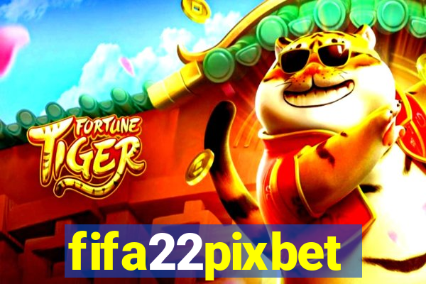 fifa22pixbet