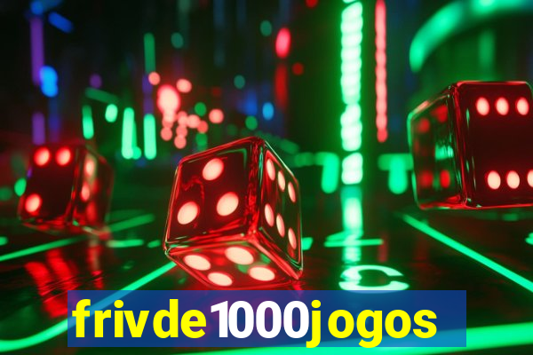 frivde1000jogos