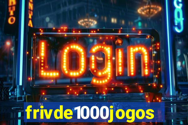 frivde1000jogos