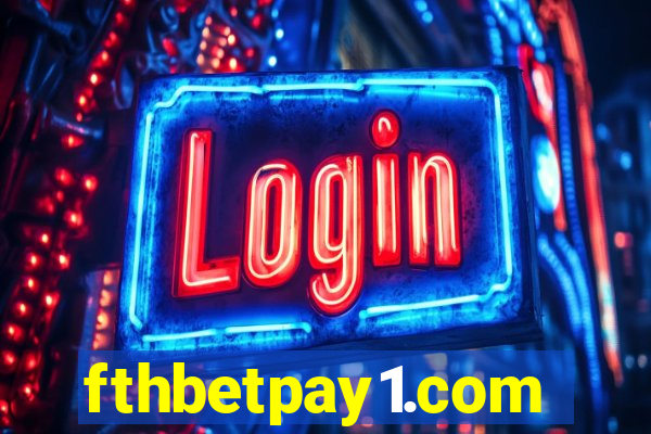 fthbetpay1.com