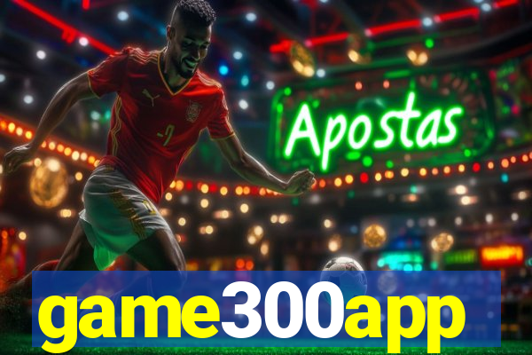 game300app