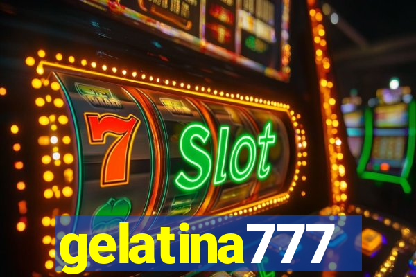 gelatina777